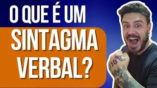 ✅O QUE É UM SINTAGMA VERBAL? #português