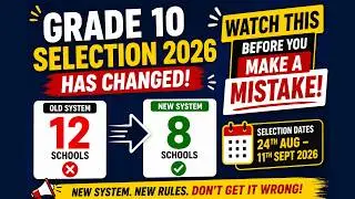 🚨 GRADE 10 SELECTION 2026 HAS CHANGED! 12 SCHOOLS TO 8 | HERE’S WHAT YOU MUST KNOW!!!