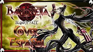 🎶🎤Bayonetta Bloody Fate | Cover Español “Night, I Stand” - Bayonetta Anime Movie🎶🎤
