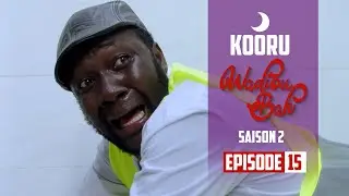 Kooru Wadioubakh  - Saison 2 -  Episode 15