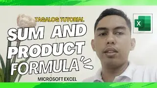 SUM and PRODUCT Excel Formula Tagalog Tutorial