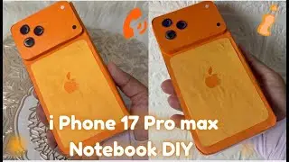 ✨️Cute i Phone 17 pro max Notebook DIY|Phone notebook|Paper iPhone Notebook|School Hacks|Paper craft