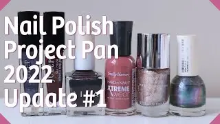 Nail Polish Project Pan + Monthly Picks  2022 - Update #1