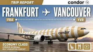 Trip Report: Condor economy class from Frankfurt to Vancouver. FRA-YVR