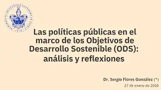 Las políticas públicas en el marco de los Objetivos de Desarrollo Sostenible (ODS)