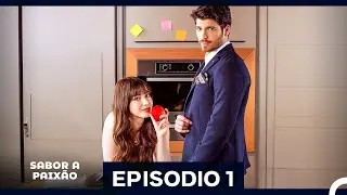 Sabor A Paixão Episódio 1 (Dublagem em Português)