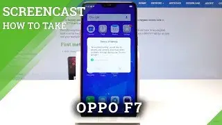 Как записать экран на OPPO F7 &mdash; OPPO Screencast
