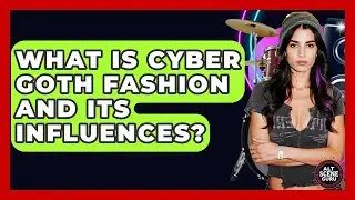 What Is Cyber Goth Fashion And Its Influences? - Alt Scene Guru