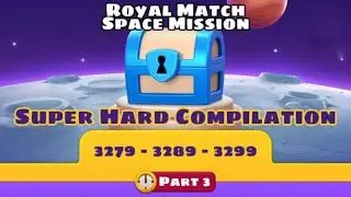 Royal Match Super Hard Level Compilation Area 51 Part 3 | Level 3279- 3289- 3299 | Team Battle
