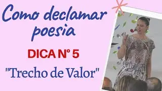 Como declamar poesia. Dica n.5 