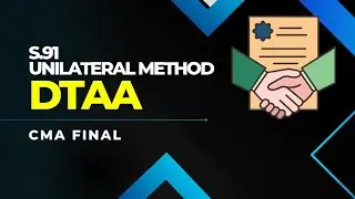 Unilateral method under DTAA | CMA Final - Direct Taxation