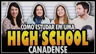 Como estudar em uma ESCOLA CANADENSE - ENSINO M&Eacute;DIO NO CANAD&Aacute;