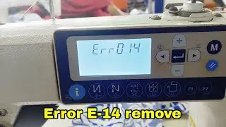 juki ddl 8000a error 14 remove || JUKI DDL-8000A Error 14 Fix | Hindi 