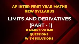 Limits and Derivatives 8 marks V IMP (PART - 1) - AP Inter First Year NEW Syllabus