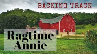 RAGTIME ANNIE - Bluegrass Backing Track