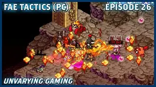 Ash Warden/Dragoneer Boss Fight - Let's Play: Fae Tactics (#26, PC Version, Hard Mode)