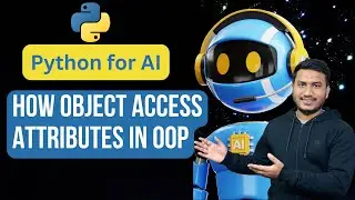 How object access attributes in OOP | Python for AI #88