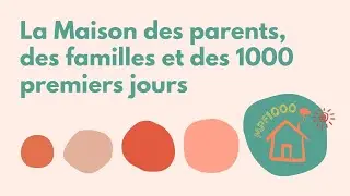 Les Maisons des parents, des familles et des 1000 premiers jours dans les Landes