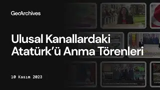 Ulusal Kanallardaki Atatürk’ü Anma Törenleri | 10 Kasım 2023 Cuma