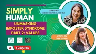Unmasking Imposter Syndrome 2: Values & Authenticity
