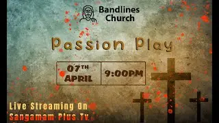 113th Year Band Lines - Passion Play | 07th April 2023 | 9:30pm