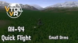 VTOL VR Definitive Campaign Guide - AH-94 Quick Flight - Small Arms
