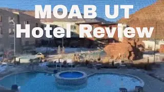 Moab UT - Hotel Review
