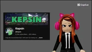 Is Kepsin Actually My Favorite YouTuber?
