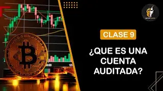 9. &iquest;QUE ES UNA CUENTA AUDITADA? | Curso de Trading