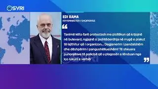 Rama reagim skandaloz për protestën, justifikon dhunën e policisë, fyen opozitën dhe qytetarët