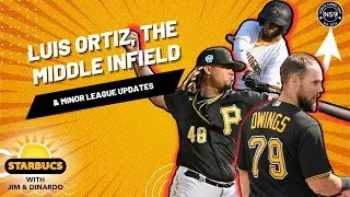 Luis Ortiz, Middle Infield Depth, & Minor Leagues | Starbucs
