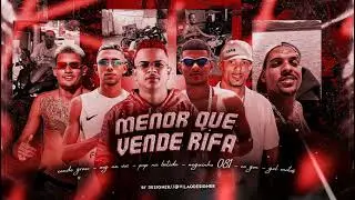MENOR QUE VENDE RIFA - NEGUINHO 081 MG NA VOZ GEL MOTOS XANDE GRAU EO GM PROD POP NA BATIDA