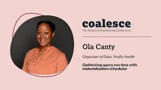 Optimizing query run time with materialization schedules (w/ Ola Canty)