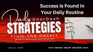 Your DOORDASH Success Is Found In Your Daily Routine