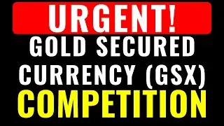 URGENT! GOLD SECURED CURRENCY (GSX) WORLDS LARGEST CRYPTO COMPETITION! GET IN THIS GSX COMPETITION!