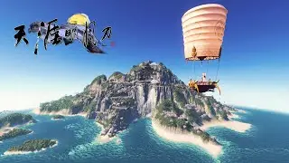 Moonlight Blade Online 天涯明月刀.ol - All Map Hot Air Balloon Fly-Through - Ultra Settings