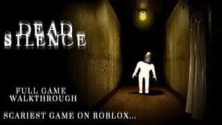 ROBLOX - DEAD SILENCE [HORROR] -【Full Game】- No Commentary