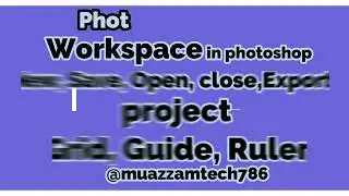 CorelDraw | Lab-2 | Workspaces in photoshop | Grid, Guide & Ruler | Create, Save project | Export
