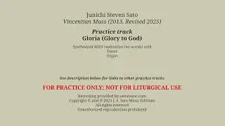 Practice Track for Sato's Vincentian Mass: Gloria (Tenor + Organ)
