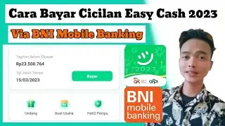 Cara Bayar Cicilan Easy Cash Lewat BNI Mobile Banking Terbaru