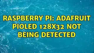 Raspberry Pi: Adafruit PIOLED 128x32 not being detected