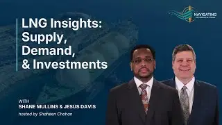 LNG Insights: Supply, Demand, & Investments