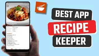 Best Recipe Keeper App for Android