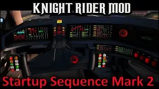 Knight Rider Mod  - KITT Startup Sequence Mark 2