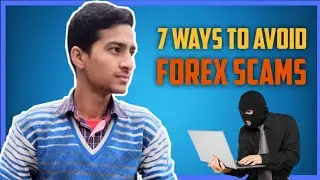 FOREX SCAMS TO AVOID : 7 Ways To Avoid Forex Trading Scams in 2020 | Trending Knowledge | Keshav