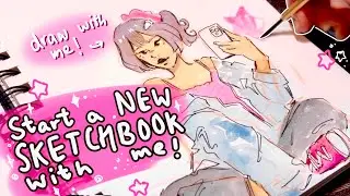 Starting a NEW sketchbook (2026) ! ✦︎ draw with me! ✨💖
