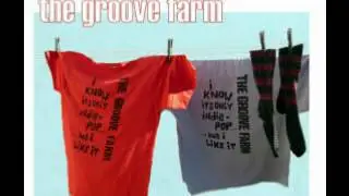 THE GROOVE FARM : SOMETHING'S GOING WRONG