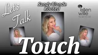 Touch Wig by Ellen Wille in the color Sandy Blonde Rooted