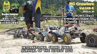 【RC Crawlers】Vol 148-5 RCRFC2025 INTERNATIONAL GRAND FINALE Day3 Terminator Stage SS　ターミネーターステージSS