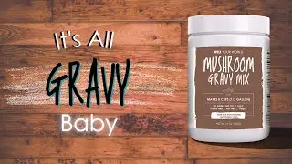 Well Your World Mushroom Gravy Mix - How To